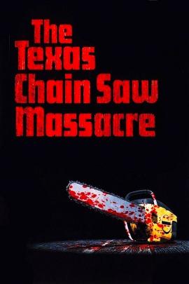 The Texas Chain Saw Massacre 1974 movie poster
