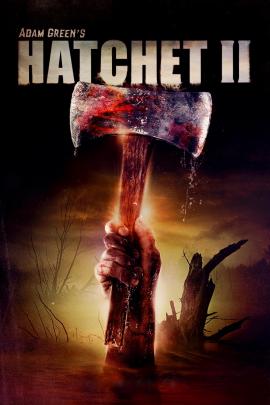 Hatchet II 2010 movie poster