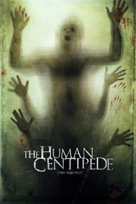 The Human Centipede (First Sequence) 2009 movie poster