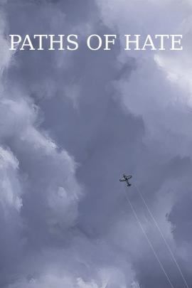 Paths of Hate 2010 movie poster