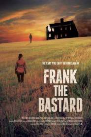 Frank the Bastard 2013 movie poster