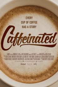 Caffeinated 2015 movie poster