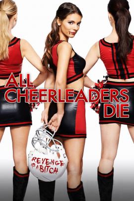 All Cheerleaders Die 2013 movie poster